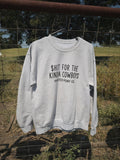 “Cowboy $hit“ Crewneck
